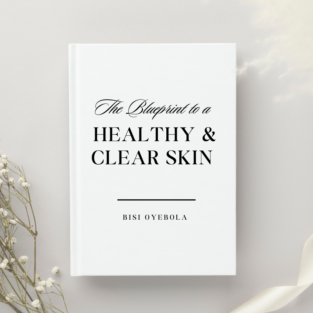 The Blueprint to a Healthy & Clear Skin